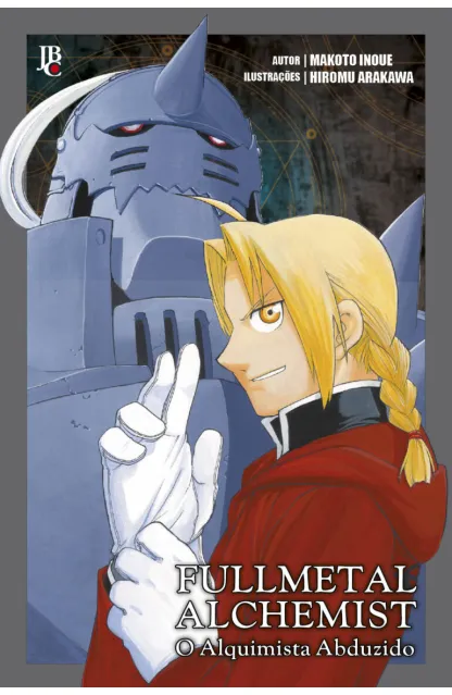 Fullmetal Alchemist: O Alquimista Abduzido